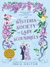 Cover image for The Wisteria Society of Lady Scoundrels